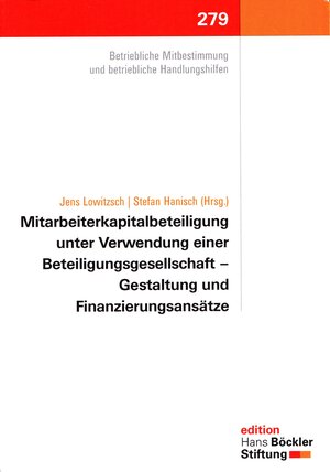 Buchcover Mitarbeiterbeteiligung unter Verwendung einer Beteiligungsgesellschaft - Gestaltung und Finanzierungsansätze | Jens Lowitzsch | EAN 9783865931818 | ISBN 3-86593-181-2 | ISBN 978-3-86593-181-8