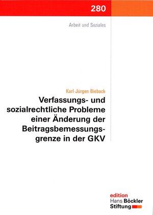Buchcover Verfassungs- und sozialrechtliche Probleme einer Änderung der Beitragsbemessungsgrenze in der GKV | Karl-Jürgen Bieback | EAN 9783865931825 | ISBN 3-86593-182-0 | ISBN 978-3-86593-182-5