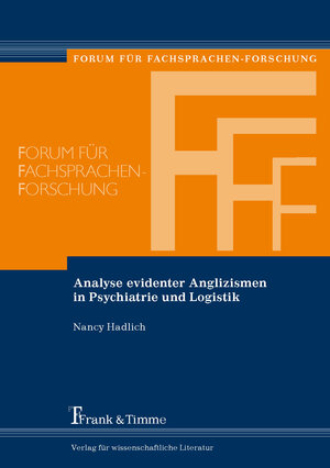 Buchcover Analyse evidenter Anglizismen in Psychiatrie und Logistik | Nancy Hadlich | EAN 9783865963802 | ISBN 3-86596-380-3 | ISBN 978-3-86596-380-2