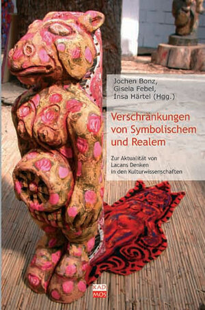 Buchcover Verschränkungen von Symbolischem und Realem  | EAN 9783865990105 | ISBN 3-86599-010-X | ISBN 978-3-86599-010-5