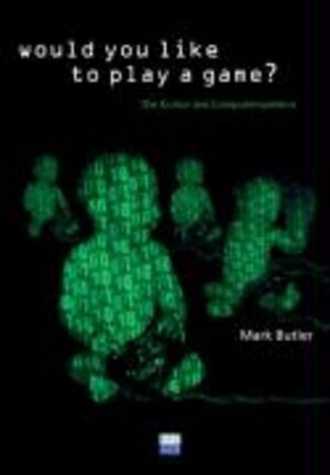 Buchcover Would you like to play a game?  | EAN 9783865990136 | ISBN 3-86599-013-4 | ISBN 978-3-86599-013-6
