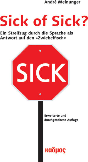 Buchcover Sick of Sick? | André Meinunger | EAN 9783865992192 | ISBN 3-86599-219-6 | ISBN 978-3-86599-219-2