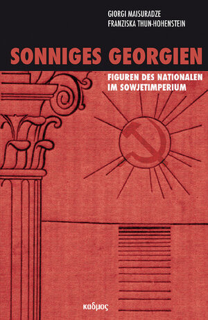 Buchcover Sonniges Georgien | Giorgi Maisuradze | EAN 9783865992772 | ISBN 3-86599-277-3 | ISBN 978-3-86599-277-2
