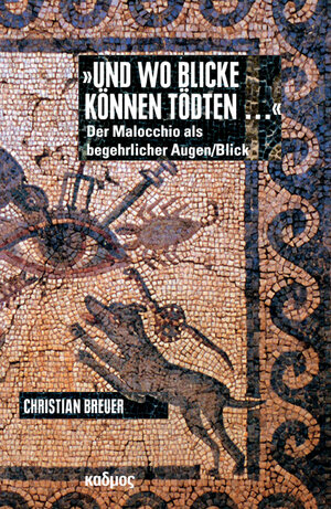 Buchcover 'Und wo blicke können tödten …' | Christian Breuer | EAN 9783865992888 | ISBN 3-86599-288-9 | ISBN 978-3-86599-288-8