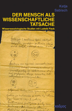 Buchcover Der Mensch als wissenschaftliche Tatsache | Katja Sabisch | EAN 9783865992901 | ISBN 3-86599-290-0 | ISBN 978-3-86599-290-1