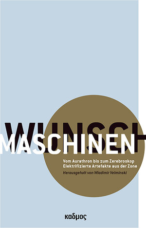 Buchcover Wunschmaschinen  | EAN 9783865993250 | ISBN 3-86599-325-7 | ISBN 978-3-86599-325-0