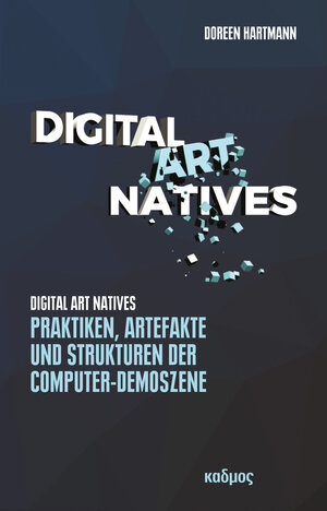 Buchcover Digital Art Natives | Doreen Hartmann | EAN 9783865993434 | ISBN 3-86599-343-5 | ISBN 978-3-86599-343-4