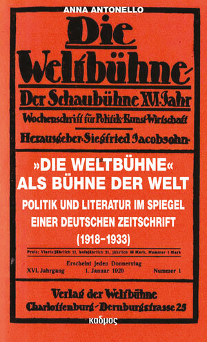 Buchcover »Die Weltbühne« als Bühne der Welt | Anna Antonello | EAN 9783865993540 | ISBN 3-86599-354-0 | ISBN 978-3-86599-354-0