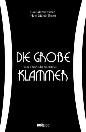 Buchcover Die große Klammer | Hans Martin Esser | EAN 9783865994196 | ISBN 3-86599-419-9 | ISBN 978-3-86599-419-6