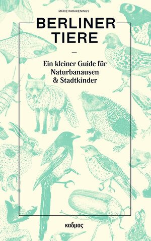 Buchcover Berliner Tiere | Marie Parakenings | EAN 9783865994424 | ISBN 3-86599-442-3 | ISBN 978-3-86599-442-4