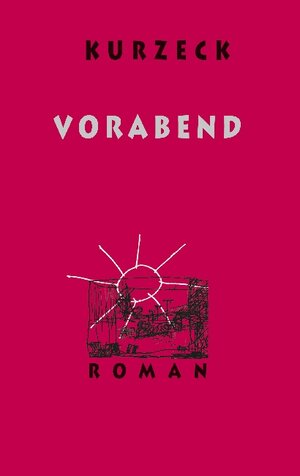 Buchcover Vorabend | Peter Kurzeck | EAN 9783866000797 | ISBN 3-86600-079-0 | ISBN 978-3-86600-079-7