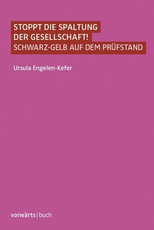 Buchcover Stoppt die Spaltung der Gesellschaft! | Ursula Engelen-Kefer | EAN 9783866021617 | ISBN 3-86602-161-5 | ISBN 978-3-86602-161-7