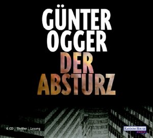 Buchcover Der Absturz | Günter Ogger | EAN 9783866040014 | ISBN 3-86604-001-6 | ISBN 978-3-86604-001-4