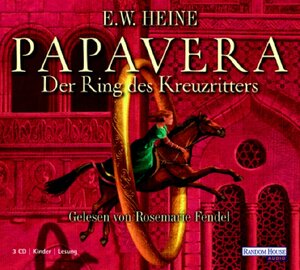 Buchcover Papavera - Der Ring des Kreuzritters | E W Heine | EAN 9783866041080 | ISBN 3-86604-108-X | ISBN 978-3-86604-108-0