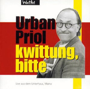Buchcover Kwittung bitte | Urban Priol | EAN 9783866041370 | ISBN 3-86604-137-3 | ISBN 978-3-86604-137-0