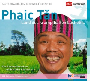 Phaic Tan. 2 CDs . Land des krampfhaften Lächelns