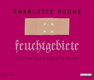 Buchcover Feuchtgebiete | Charlotte Roche | EAN 9783866048720 | ISBN 3-86604-872-6 | ISBN 978-3-86604-872-0
