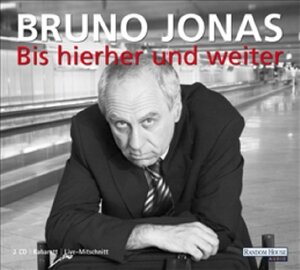 Buchcover Bis hierher und weiter | Bruno Jonas | EAN 9783866049642 | ISBN 3-86604-964-1 | ISBN 978-3-86604-964-2