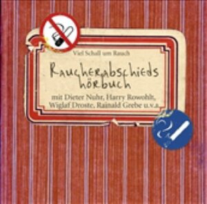 Buchcover Raucherabschiedshörbuch - Viel Schall um Rauch | Various | EAN 9783866049918 | ISBN 3-86604-991-9 | ISBN 978-3-86604-991-8