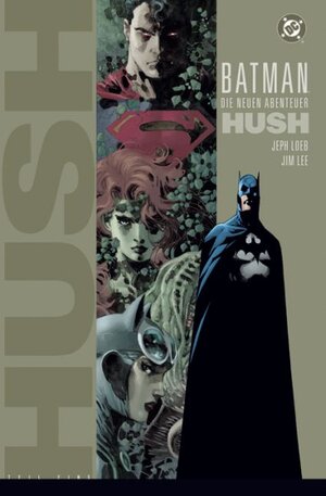 Batman: Hush - Neuausgabe: Batman: Hush 1: BD 1