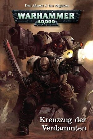 Buchcover Warhammer 40000 / Kreuzzug der Verdammten, Band 1 | Dan Abnett | EAN 9783866074781 | ISBN 3-86607-478-6 | ISBN 978-3-86607-478-1