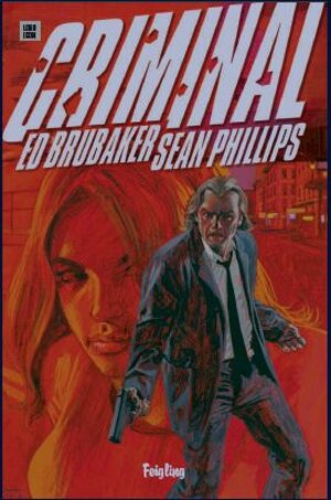 Buchcover Criminal | Ed Brubaker | EAN 9783866075702 | ISBN 3-86607-570-7 | ISBN 978-3-86607-570-2