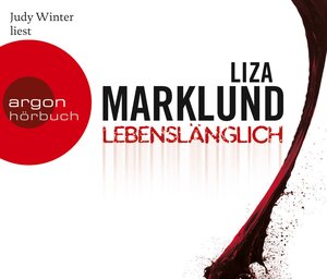 Buchcover Lebenslänglich | Liza Marklund | EAN 9783866108523 | ISBN 3-86610-852-4 | ISBN 978-3-86610-852-3