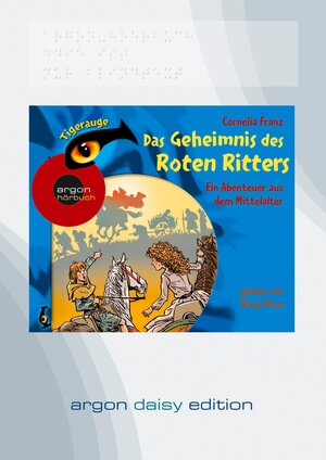 Buchcover Das Geheimnis des roten Ritters - Ein Abenteuer aus dem Mittelalter (DAISY Edition) | Cornelia Franz | EAN 9783866108714 | ISBN 3-86610-871-0 | ISBN 978-3-86610-871-4