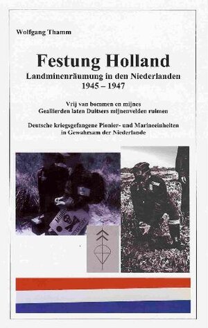 Buchcover Festung Holland | Wolfgang Thamm | EAN 9783866114494 | ISBN 3-86611-449-4 | ISBN 978-3-86611-449-4