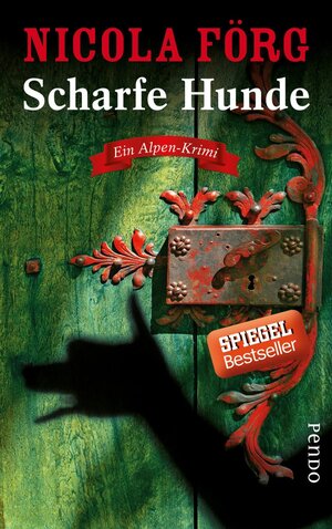 Buchcover Scharfe Hunde | Nicola Förg | EAN 9783866124189 | ISBN 3-86612-418-X | ISBN 978-3-86612-418-9
