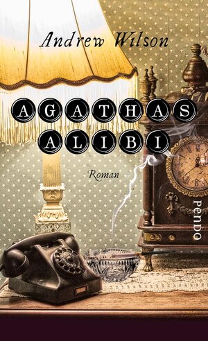 Buchcover Agathas Alibi | Andrew Wilson | EAN 9783866124226 | ISBN 3-86612-422-8 | ISBN 978-3-86612-422-6