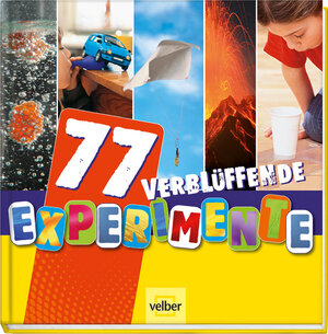 Buchcover 77 verblüffende Experimente  | EAN 9783866136069 | ISBN 3-86613-606-4 | ISBN 978-3-86613-606-9