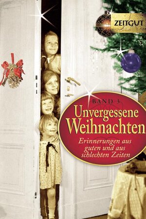 Buchcover Unvergessene Weihnachten - Band 3  | EAN 9783866141223 | ISBN 3-86614-122-X | ISBN 978-3-86614-122-3