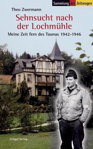 Buchcover Sehnsucht nach der Lochmühle | Theo Zwermann | EAN 9783866141247 | ISBN 3-86614-124-6 | ISBN 978-3-86614-124-7