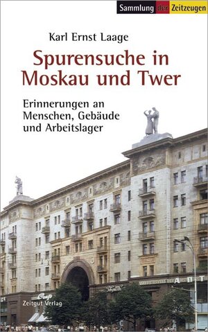 Buchcover Spurensuche in Moskau und Twer | Karl E Laage | EAN 9783866141254 | ISBN 3-86614-125-4 | ISBN 978-3-86614-125-4