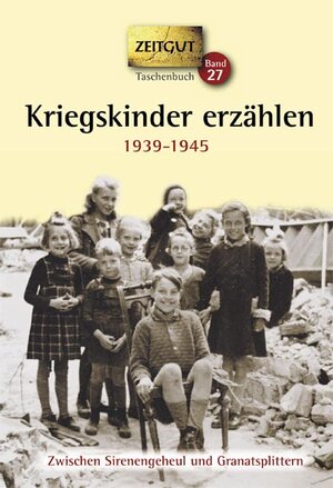 Buchcover Kriegskinder erzählen  | EAN 9783866142138 | ISBN 3-86614-213-7 | ISBN 978-3-86614-213-8