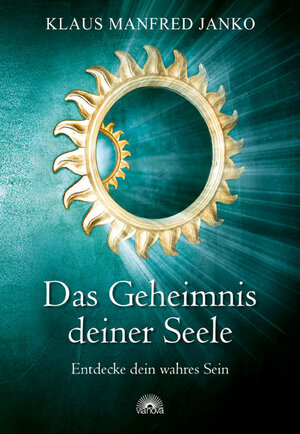 Buchcover Das Geheimnis deiner Seele | Klaus Manfred Janko | EAN 9783866161801 | ISBN 3-86616-180-8 | ISBN 978-3-86616-180-1