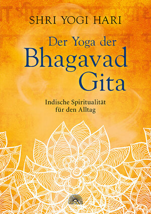 Buchcover Der Yoga der Bhagavad Gita | Shri Yogi Hari | EAN 9783866162709 | ISBN 3-86616-270-7 | ISBN 978-3-86616-270-9