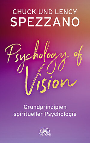 Buchcover Psychology of Vision | Chuck Spezzano | EAN 9783866165076 | ISBN 3-86616-507-2 | ISBN 978-3-86616-507-6