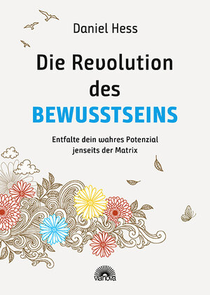 Buchcover Die Revolution des Bewusstseins | Daniel Hess | EAN 9783866165366 | ISBN 3-86616-536-6 | ISBN 978-3-86616-536-6
