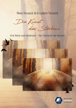 Buchcover Die Kunst des Sterbens | Peter Fenwick | EAN 9783866171824 | ISBN 3-86617-182-X | ISBN 978-3-86617-182-4
