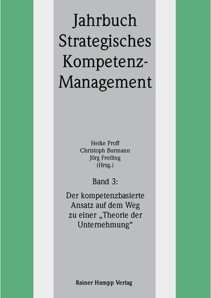 Buchcover Der kompetenzbasierte Ansatz auf dem Weg zu einer 'Theorie der Unternehmung' | EAN 9783866183582 | ISBN 3-86618-358-5 | ISBN 978-3-86618-358-2