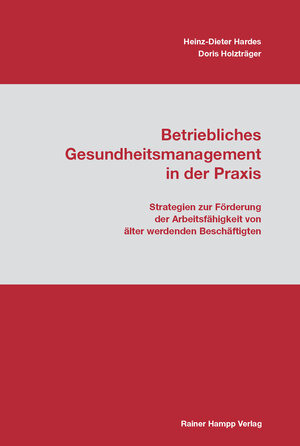 Buchcover Betriebliches Gesundheitsmanagement in der Praxis | Heinz-Dieter Hardes | EAN 9783866183704 | ISBN 3-86618-370-4 | ISBN 978-3-86618-370-4