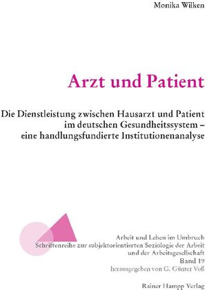 Buchcover Arzt und Patient | Monika Wilken | EAN 9783866184701 | ISBN 3-86618-470-0 | ISBN 978-3-86618-470-1