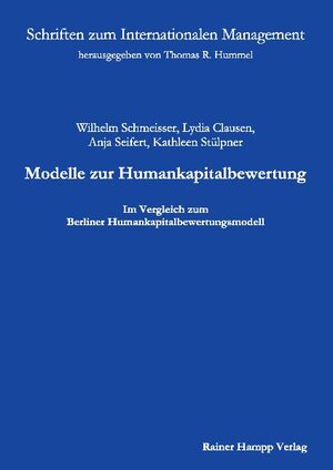 Buchcover Modelle zur Humankapitalbewertung | Wilhelm Schmeisser | EAN 9783866185166 | ISBN 3-86618-516-2 | ISBN 978-3-86618-516-6
