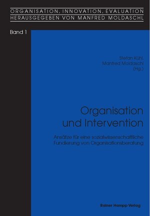 Buchcover Organisation und Intervention | Stefan Kühl | EAN 9783866185319 | ISBN 3-86618-531-6 | ISBN 978-3-86618-531-9