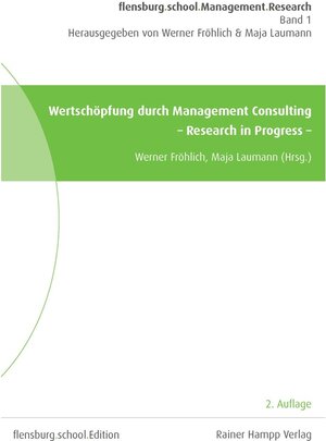 Buchcover Wertschöpfung durch Management Consulting | Werner Fröhlich | EAN 9783866185593 | ISBN 3-86618-559-6 | ISBN 978-3-86618-559-3