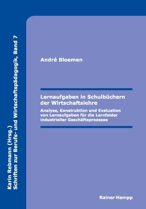 Buchcover Lernaufgaben in Schulbüchern der Wirtschaftslehre | André Bloemen | EAN 9783866186477 | ISBN 3-86618-647-9 | ISBN 978-3-86618-647-7
