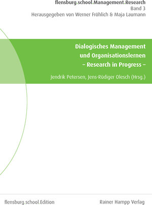 Buchcover Dialogisches Management und Organisationslernen  | EAN 9783866186507 | ISBN 3-86618-650-9 | ISBN 978-3-86618-650-7