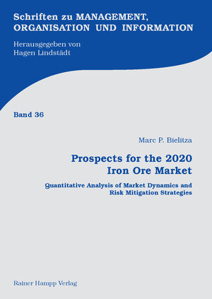 Buchcover Prospects for the 2020 Iron Ore Market | Marc P. Bielitza | EAN 9783866186798 | ISBN 3-86618-679-7 | ISBN 978-3-86618-679-8
